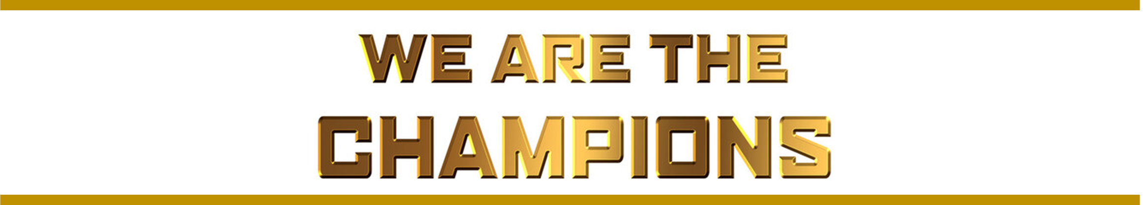 We are the champtions